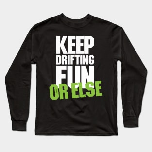 Keep drifting Long Sleeve T-Shirt